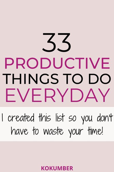 Ahh! I feel like I've done more in the past few days than I ever did in an entire month, while I was having fun! This list of productive things to do everyday really helps you optimize time to the fullest. Everyday List To Do, Day Off To Do List, Small Tasks To Do Everyday, Things You Should Do Everyday, Daily To Do List Ideas Things To Do, Tasks To Do Everyday, Everyday To Do List, Things To Do Everyday, Time Management Activities