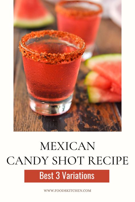 Mexican Candy Shot Recipe Watermelon Candy Shots, Mexican Candy Cocktail, Mexican Candy Drink Recipe, Mexican Lollipop Shot Recipe, Candy Shots Recipe, Mexican Candy Shot Recipes, Mexican Candy Jello Shot Recipes, Tequila Shots Recipes, Mexican Candy Drink