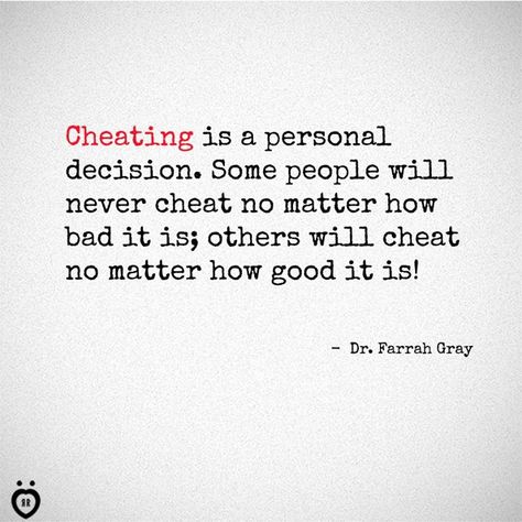 Cheating is a choice...Be faithful in your relationship and don't get married if you are not ready for a relationship with one person for a lifetime... Be Faithful In A Relationship Quotes, Playing Quotes, Relationship Rules Quotes, Marriage Thoughts, Play Quotes, You Cheated, Writing Therapy, My Philosophy, Relationship Rules