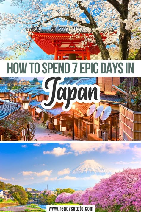 How to Spend 7 Epic Days in Japan