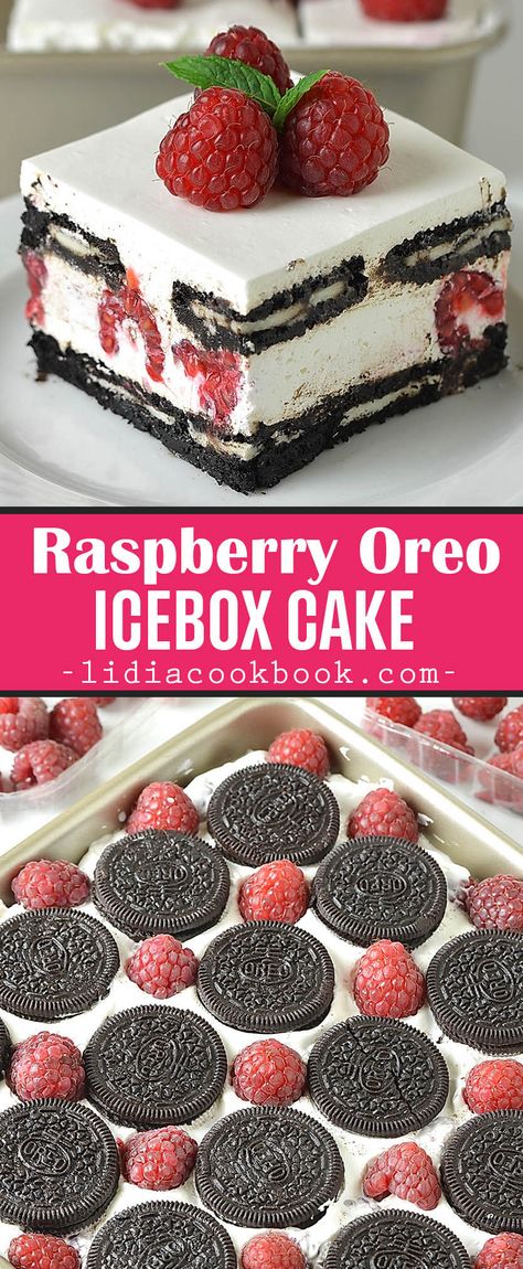 Raspberry Icebox Cake - Lidia's Cookbook Raspberry Icebox Cake, Oreo Icebox Cake, Oreo Cookie Cake, Icebox Cakes, Desserts With Chocolate Chips, Oreo Desserts, Icebox Cake Recipes, Amazing Meals, Oreo Ice Cream