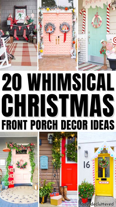 20 Whimsical Christmas Front Porch Decor Ideas Colorful Christmas Decor Outdoor, Traditional Exterior Christmas Decor, Fun Front Porch Christmas Decor Ideas, Whimsical Front Porch Christmas Decor, Cute Christmas Porch Ideas, Outdoor Christmas Decorations Colorful, Small Porch Xmas Decor, Christmas Candy Front Porch, Whimsical Christmas Outdoor Decor