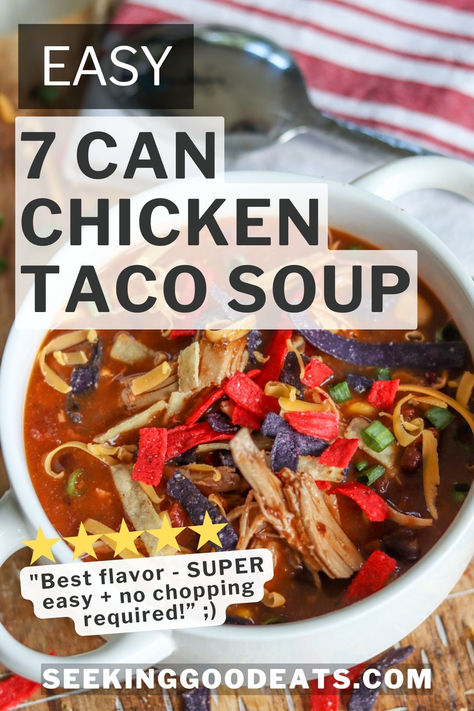 7 Can Chicken Taco Soup Recipe served in a white bowl and garnished with colorful tortilla strips and cheese. Chicken Taco Soup Recipe, Chicken Taco Seasoning, Homemade Taco Seasoning Recipe, Chicken Tacos Easy, Low Carb Soup Recipes, Chicken Taco Soup, Taco Soup Recipe, Low Carb Chicken Recipes, Green Enchilada Sauce