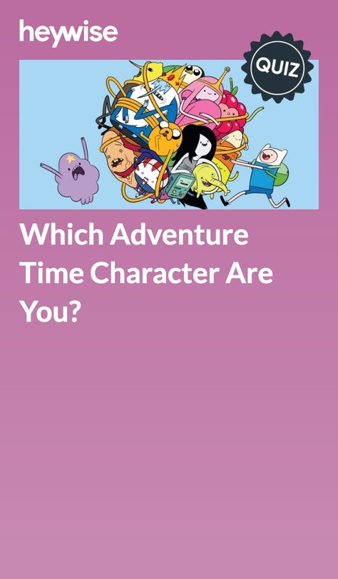 Which Adventure Time Character Are You, The Land Of Ooo, What Colors Represent, Adventure Time Bmo, Time Quiz, Which Hogwarts House, Land Of Ooo, Adventure Time Characters, Marceline The Vampire Queen