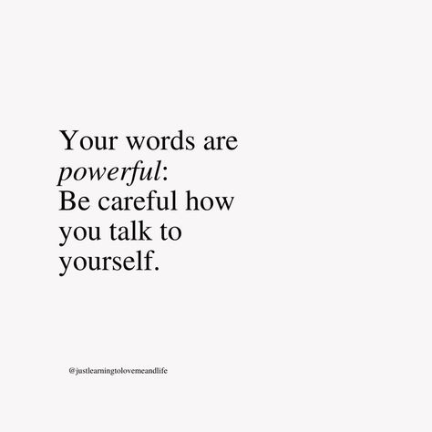 Be Careful How You Speak To Yourself, Speak Kindly To Yourself Quotes, Talk Kindly To Yourself, How You Talk To Yourself Quotes, Talk Nice To Yourself Quotes, How You Speak To Yourself Matters, Quotes About Being Kind To Yourself, Talk A Little Nicer To Yourself Today, Be Nice To Yourself Quotes