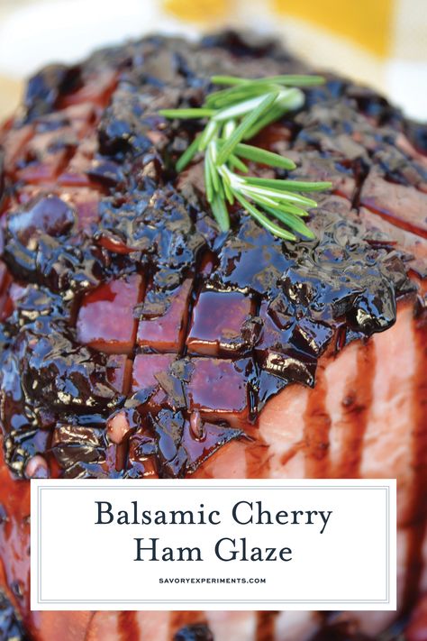 Balsamic Cherry Ham Glaze is an easy ham glaze for your Christmas ham or any baked ham throughout the year. Tart cherries, balsamic vinegar and brown sugar lend bold flavors. #hamglaze #christmasham #hamrecipe www.savoryexperiments.com  via @savorycooking Cherry Ham Glaze, Cherry Glaze Recipe, Cherry Glazed Ham, Cherry Ham, Best Ham Recipe, Easy Ham Glaze, Balsamic Cherries, Best Sauce Recipe, Cherry Glaze