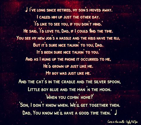 Cats In The Cradle Lyrics, Cats In The Cradle, Harry Chapin, Lyrical Quotes, Deep Lyrics, Cats Cradle, The Cradle, Amazing Songs, I Tunes