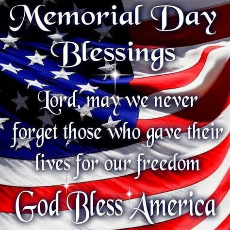 10 Touching Memorial Day Blessings Quotes Memorial Day Blessings, Memorial Day Prayer, Happy Memorial Day Quotes, Memorial Day Pictures, Memorial Day Thank You, Marines Corps, Memorial Day Quotes, Patriotic Quotes, Patriotic Pictures