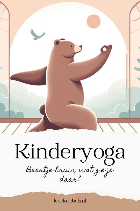 Gratis KinderYogales - Beertje Bruin, wat zie je daar? | Leerkriebels Yoga Kids, Yoga Club, Yoga Kurse, Yoga Business, Yoga Mindfulness, Kids Yoga, Mindfulness For Kids, After School Program, Crafty Kids