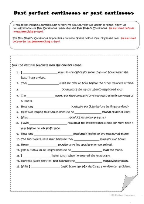 PAST PERFECT CONTINUOUS or PAST CONTINUOUS - English ESL Worksheets for distance learning and physical classrooms Past Perfect Continuous Worksheets, Esl Writing Activities, Perfect Verb Tense, English Charts, Writing Comprehension, Past Continuous, Sentence Examples, Simple Past Tense, Grammar For Kids