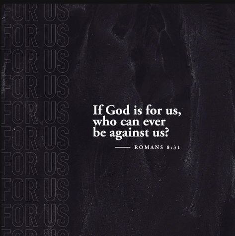 “What then shall we say to these things? If God is for us, who can be against us?”
‭‭Romans‬ ‭8:31‬ ‭NKJV‬‬
https://bible.com/bible/114/rom.8.31.NKJV If God Is For Us Who Can Be Against Us, Late Night Quotes, Romans 8 31, Inspire Bible, Romans 8:31, Inspire Bible Journaling, Life Motto, Christian Bible Quotes, Romans 8