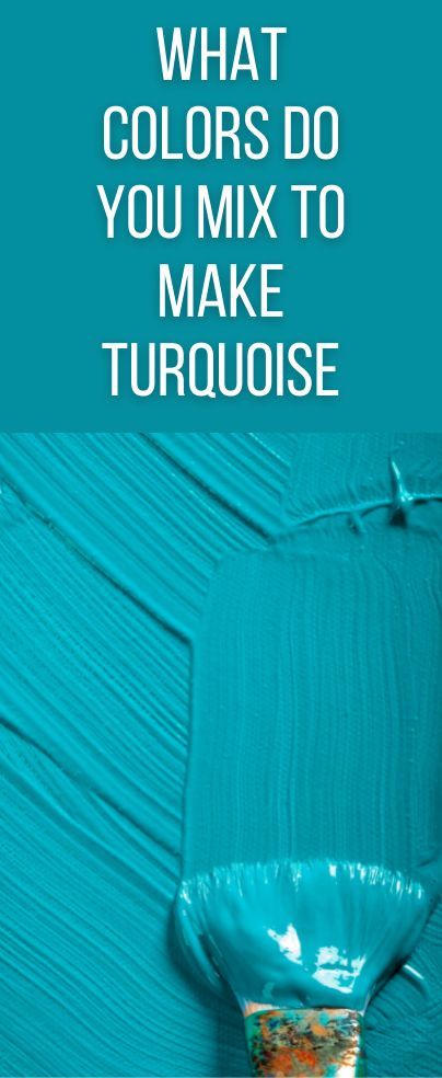 Shades Of Turquoise Colour Palettes, How To Mix Turquoise Color, How To Make Teal Paint, How To Make Turquoise Color, What Colors Make Teal, Turquoise Painted Walls, Turquoise Color Combinations, Turquoise Paint Colors, Stained Furniture