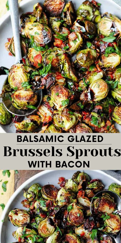 Balsamic Glaze Brussel Sprouts, Glazed Brussel Sprouts, Eating European, Brussel Sprouts Recipes Easy, Glazed Brussels Sprouts, Baked Brussel Sprouts, Balsamic Brussel Sprouts, Brussel Sprout Recipes Roasted, Bacon Brussel Sprouts