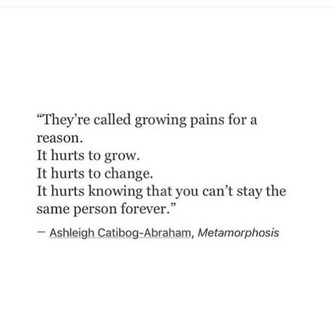 Growing pains We’re Grown Quotes, Quotes On Growing Pains, Adulting Quotes Growing Up, Bittersweet Growing Up Quotes, Growing Pains Art, Poems About Growing Up To Fast, Quotes About Growing Pains, Growing Up Poetry, Growing Pains Aesthetic