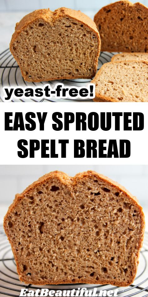 Sprouted Spelt Bread Recipe, Sprouted Grain Bread Recipe, Spelt Sourdough Bread, Spelt Bread Recipe, Spelt Flour Recipes, Spelt Recipes, Bread Yeast, Yeast Free Breads, Eat Beautiful