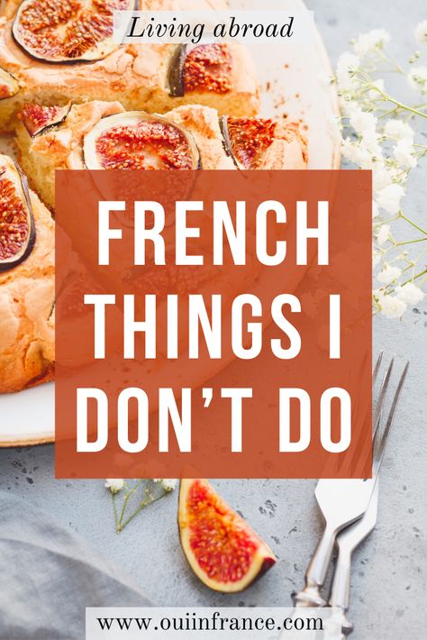 After living abroad awhile, you pick up some French habits, but not everything. Here are some French things I don’t do. #livingabroad #expatlife #expat #france #frenchculture #livinginfrance #frenchculture Parisian Lifestyle Inspiration, Living In Another Country, Moving To Another Country, Art Food Photography, French Stories, Living Overseas, French Things, Paris Life, France Country