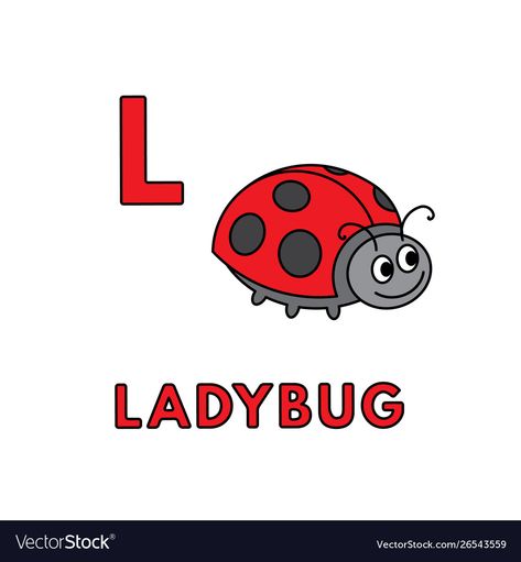 L Is For Ladybug, Ladybug Vector, Education Vector, Animals Alphabet, Children Education, Letter L, Animal Alphabet, Cute Cartoon Animals, Kids Education