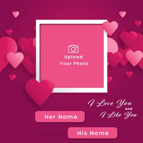 Free Download I Love You images with name and photo editor online. Generator your boyfriend and girlfriend name on I love you images for WhatsApp DP download. Name Photo Editing, Photo Frame Editing, Marriage Anniversary Cards, I Love You Husband, Edit Photo Frame, Happy Valentines Day Pictures, Photo Frame Images, Birthday Wishes With Name, Photo Fix