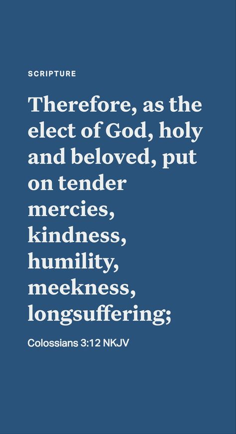 The apostle Paul urged fellow anointed Christians: “As God’s chosen ones, holy and loved, clothe yourselves with the tender affections of compassion, kindness, lowliness of mind, mildness, and long-suffering.” (Colossians 3:12) The tense of the Greek word rendered “clothe yourselves” denotes action to be taken with a sense of urgency. Anointed ones, who were chosen, holy, and loved by God, were not to delay in clothing themselves with such qualities as mildness. Loved By God, Long Suffering, Sense Of Urgency, Chosen Ones, The Apostle Paul, Apostle Paul, The Tenses, Colossians 3, Daily Scripture