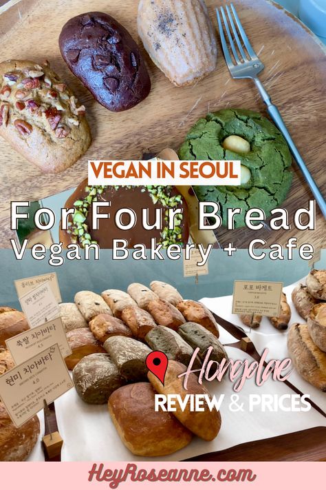 For Four Bread Vegan Bakery Desserts - Hongdae, Seoul, South Korea Pin Hongdae Seoul, Vegan Food List, Dessert Cafe, Bakery Menu, Vegan Guide, Vegan Cafe, Vegan Bakery, Vegan Travel, Traveling Tips