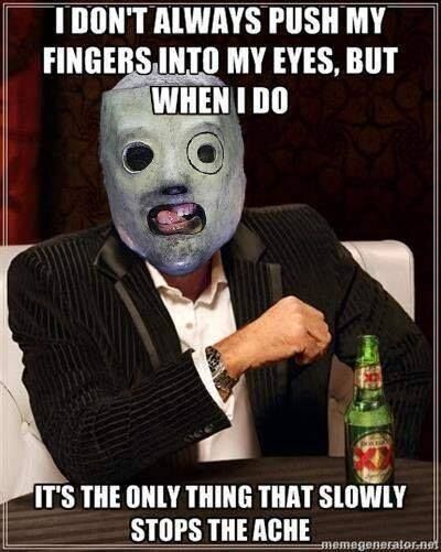 In honor of Corey Taylor's Birthday... - Imgur Muzică Rock, Slipknot Corey Taylor, Metal Meme, Stone Sour, Face Swap, Corey Taylor, I Don't Always, Me App, Band Memes