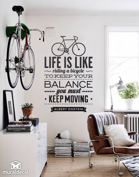 Wall stickers quotes "Life is like riding a bicycle" Bike Room Design, Bike Furniture, Bike Office, Vinyl Art Wall, Bicycle Cafe, Bicycle Room, Bicycle Quotes, Bicycle Wall Art, Bike Hanger