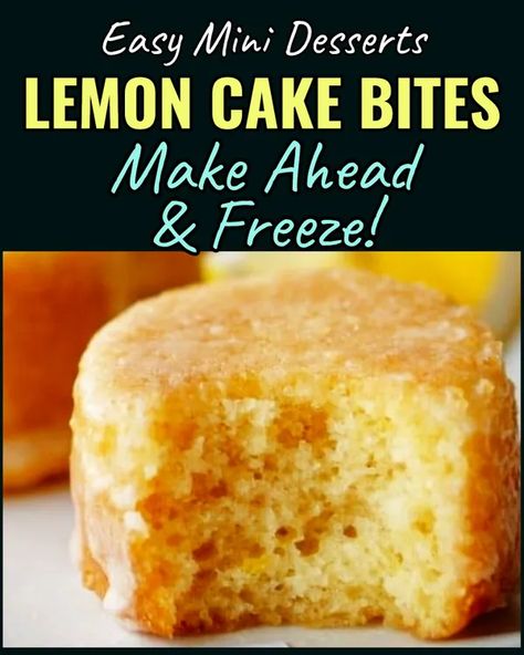 Easy Desserts That Freeze Well, Freezable Cakes, Desserts That Freeze Well, Make Ahead Mini Desserts, Lemon Cake Bites, No Bake Christmas Cookies, Mini Dessert Easy, Freezer Desserts, Bake Christmas Cookies