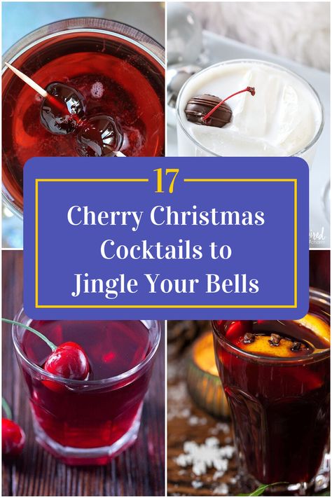 Collage of 4 cherry christmas cocktails. Luxardo Cherry Cocktail, Cherry Christmas Cocktail, Cherry Limeade Vodka, Vodka Holiday Drinks, Cherry Vodka Drinks, Cherry Cocktail Recipes, Cherry Cocktails, Christmas Cocktails Vodka, Christmas Cocktail Recipes