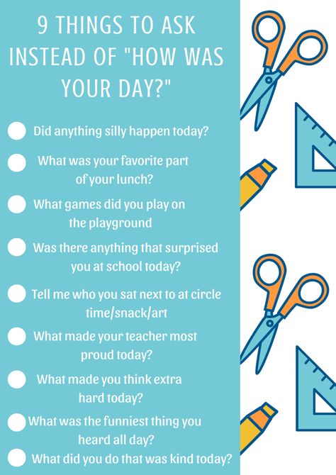 9 Things To Ask Instead of "How Was Your Day?" Things To Say Instead Of How Was Your Day, What To Say Instead Of How Was Your Day, Instead Of How Was Your Day, How Was Your Day, Email Like A Boss, Kids Therapy, Things To Ask, Kid Life, Parenting Knowledge