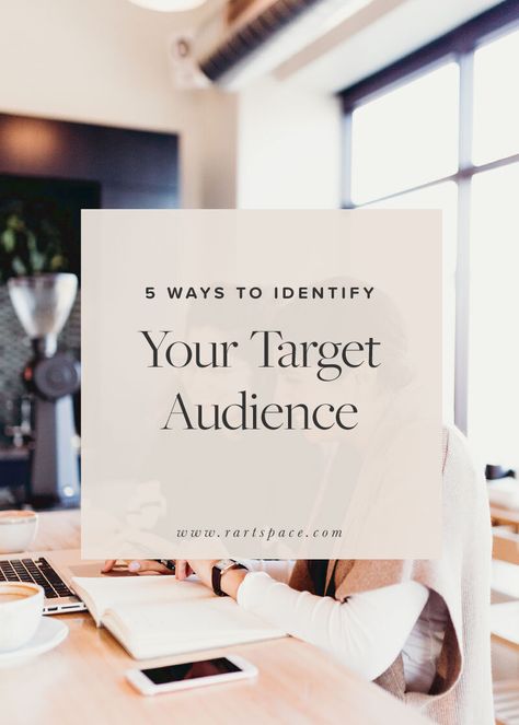 5 Ways to Identify Your Target Audience — R Artspace | Branding & Website Design Reaching Your Goals, Types Of Social Media, Creating A Business Plan, Quote Template, Branding Website Design, Small Business Branding, Group Of People, Social Media Templates, I Understand