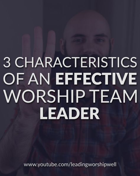 3 Characteristics Of An Effective Worship Team Leader (Video) Worship Team Devotionals, Worship Leader Tips, Worship Leader Quotes, How To Lead Worship, Praise And Worship Quotes, How To Lead Praise And Worship, Worship Leading, Leading Worship, Team Leadership