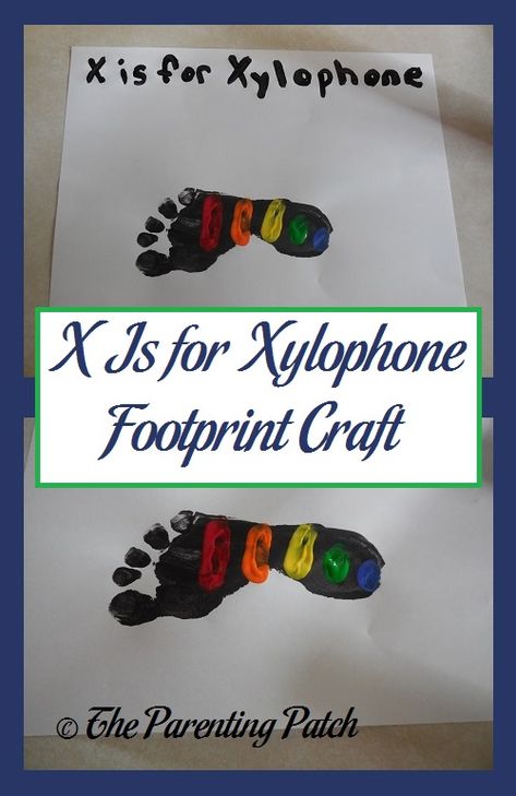 Xylophone Footprint Craft, X Is For Craft, Footprint Alphabet, X Is For Xylophone, Babies Activities, Make A Letter, Infant Crafts, Crafts 2023, Babysitting Crafts