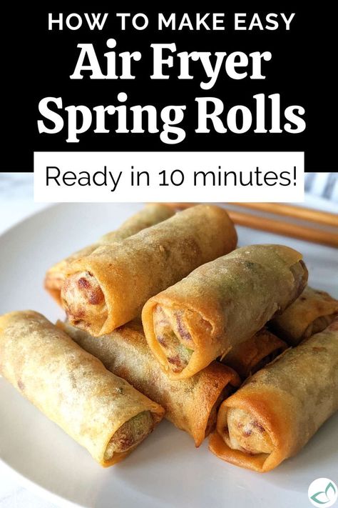 Stack of vegan air fryer spring rolls stacked on top of each other, overlay text "how to make easy air fryer spring rolls, ready in 10 minutes." Air Fryer Spring Rolls, Rolls In Air Fryer, Air Fryer Side Dishes, Air Fryer Beef, Continental Recipes, Air Fryer Appetizers, Chicken Air Fryer, Fried Spring Rolls, Chicken Spring Rolls