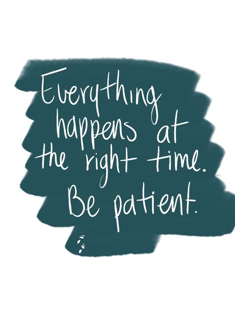 Everything Happens At The Right Time, Be Patient, Right Time, Beautiful Words, Drink Sleeves, Cool Words, Letter Board, Fence, Things To Think About