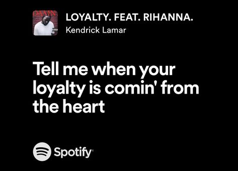 Loyalty Kendrick Lamar Rihanna, Loyalty Kendrick Lamar, Rihanna Loyalty, Kendrick Lamar Lyrics, Rihanna Lyrics, Blackbird Singing, Kacey Musgraves, Suki Waterhouse, Mötley Crüe