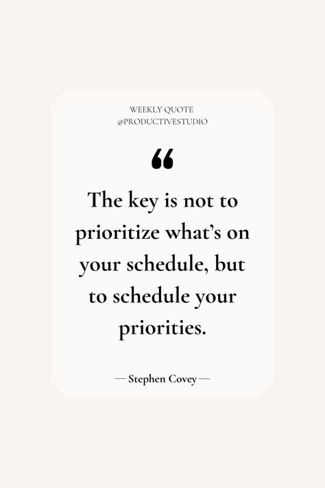 Priorities Quotes, Stephen R Covey, Productivity Quotes, Stephen Covey, Quotes To Inspire, Truth Quotes, Encouragement Quotes, Personal Branding, Knowing You