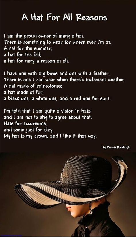 Hats - "A Hat For All Reasons" poem Hats Quotes Woman, Hat Quotes Wearing, Hat Party Ideas Ladies, Hat Quotes Inspiration, Luncheon Decor, Hat Quotes, Ladies Event, Zoo Crew, Lady Hat