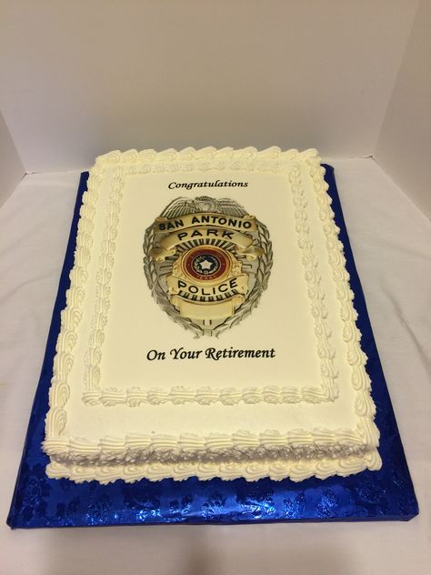 Police retirement cake More Retirement Cake Police, Sheriff Retirement Cake, Police Retirement Cake Ideas, Law Enforcement Retirement Cake, Police Retirement Party Ideas, Police Retirement Cake, Police Officer Cake, Retirement Cake Ideas, Retirement Cake Decorations