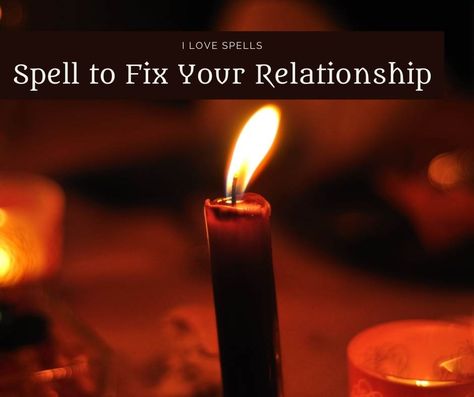 Spells For Relationship Problems, Spells To Heal A Relationship, Spell To Strengthen Relationship, Healing Relationship Spells, Spells For Marriage, Spell To Restore Love, Relationship Spells Witchcraft, Spell To Heal A Relationship, Love Spells For Couples