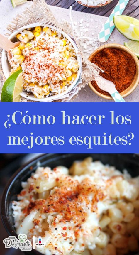 Como hacer esquites | CocinaDelirante Esquites Recipe, Baked Potato Dinner, Potato Dinner, Mexican Cooking, Health And Nutrition, Mexican Food Recipes, Meal Planning, Love Food, Nutrition