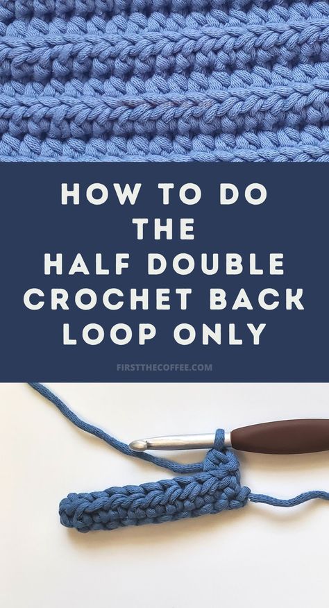 How to do the Half Double Crochet Back Loop Only Stitch How To Do Hdc Crochet Stitch, Hdc Blo Crochet, Half Double Crochet Back Loop Only, Back Loop Half Double Crochet, Hdc Back Loop Only, Half Triple Crochet Stitch Tutorial, Blo Crochet Stitch, Hdc Crochet Tutorial, Crochet Back Loop Only