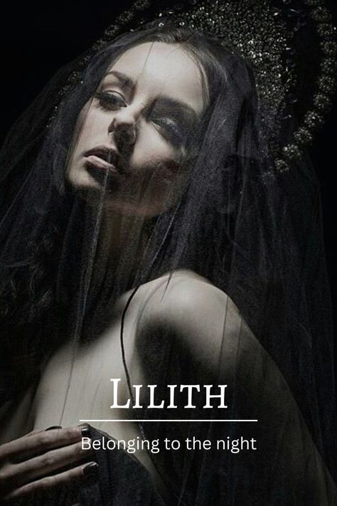 Lilith Name, Names That Means Darkness, Lilith Name Meaning, Lilith Meaning, Names That Mean Star, Names That Mean Darkness, Mystical Names Goddesses, Goddess Names And Meanings List, Fantasy Names Feminine Dark