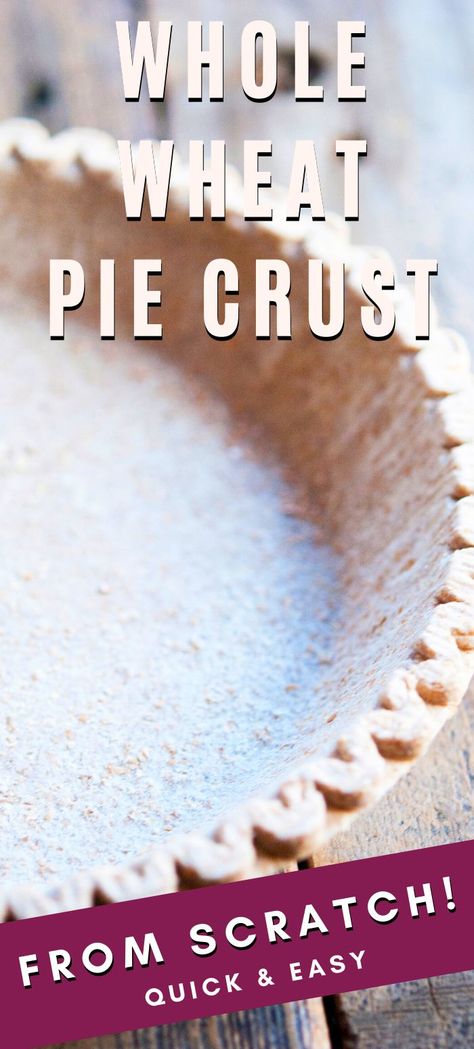 Whole Wheat Pie Crust Recipe, Wheat Pie Crust, Healthy Pie Crust, Whole Wheat Pie Crust, Daniel Diet, Comforting Food, Pie Crust From Scratch, Holiday Pie, Homemade Pie Crust