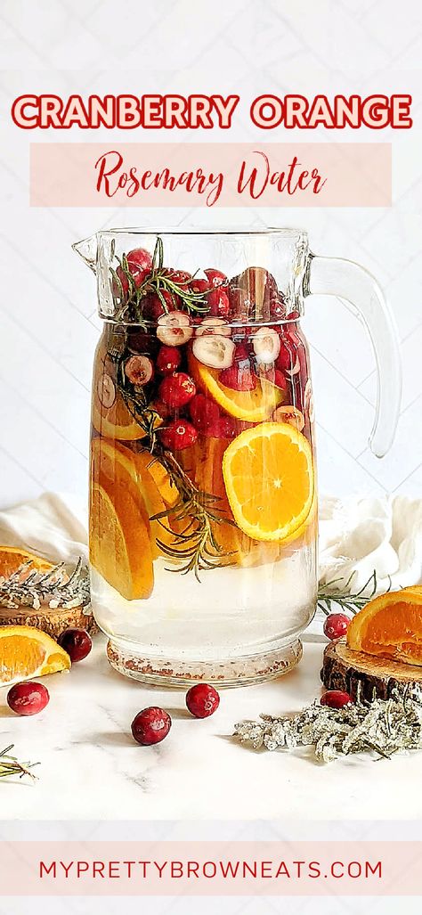 Cranberry Orange Rosemary Water Fall Fruit Infused Water, Flavored Water For Thanksgiving, Fall Water Infused Recipes, Water With Cranberries, Fall Fruit Water, Winter Flavored Water, Fall Flavored Water, Thanksgiving Fruit Infused Water, Fall Spa Water Recipes