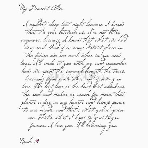 Dear Allie - a letter from Noah Noahs Letter To Allie, Allie And Noah, The Notebook 2004, Nicholas Sparks Quotes, Love Letter For Boyfriend, She's The Man, Letters To Boyfriend, Things About Boyfriends, Romantic Movie Quotes