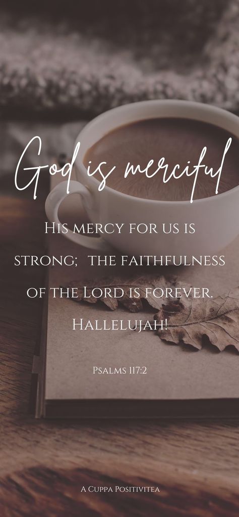 Hallelujah Wallpaper, Scripture Wallpaper Iphone, Scripture Aesthetic, Psalm 117, Psalm Sunday, God Is Merciful, Prayer Wallpaper, Aesthetic Scripture, Powerful Verses