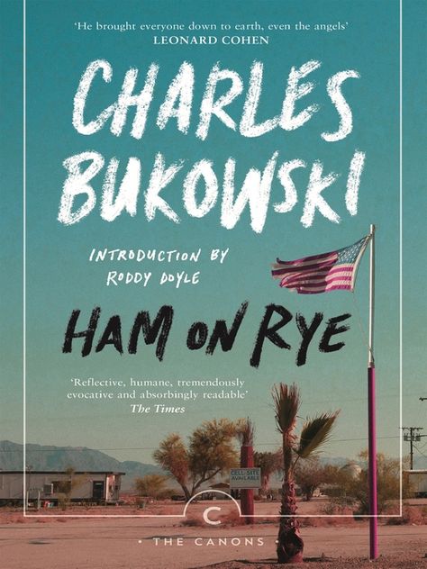 Title details for Ham On Rye by Charles Bukowski - Wait list Charles Bukowski Books, Hank Moody, 100 Best Books, Fiction Books To Read, Robert Crumb, Books Everyone Should Read, Yuval Noah Harari, Books You Should Read, 100 Books To Read