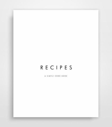 Minimalist Recipe Book, Minimalist Recipe Template, Recipe Book Layout, Recipe Book Cover Design, Recipe Book Cover, Photoshop Book, Recipe Book Covers, Recipe Book Design, Family Recipe Book