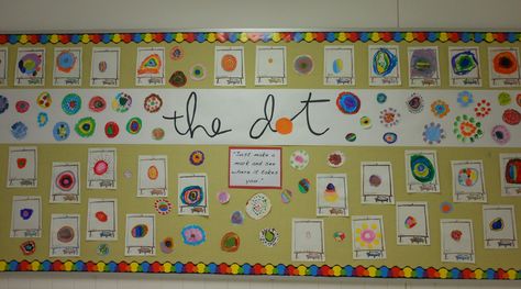 From the book THE DOT by Peter Reynolds @FableVision Learning LLC The Dot Bulletin Board Ideas, Peter Reynolds Art Projects, The Dot Peter Reynolds Bulletin Board, The Dot Book Activities Art Projects, Pete The Cat Groovy Buttons Activities, The Dot, Dot Day, Orff, School Displays