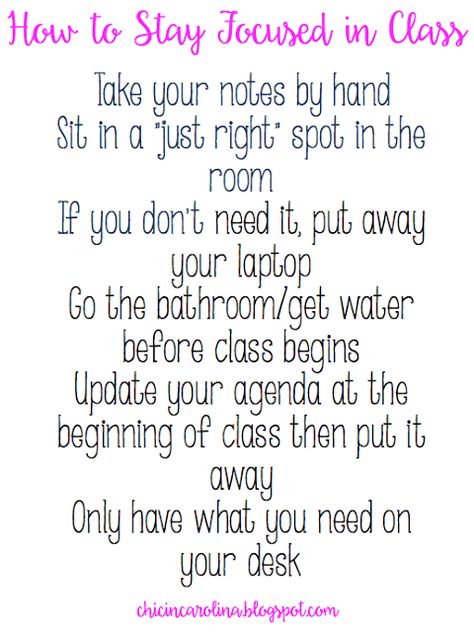 Chic in Carolina: How to Stay Focused in Class Focus In Class Tips, How To Focus In Class Tips, How To Stay Focused In School, How To Stay Focused, How To Stay Focused Studying, Focusing Tips, Studying Habits, Study Focus, Therapeutic Interventions